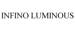 INFINO LUMINOUS trademark