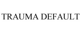 TRAUMA DEFAULT trademark