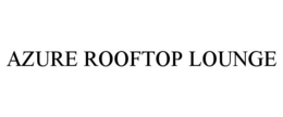 AZURE ROOFTOP LOUNGE trademark