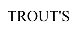 TROUT'S trademark