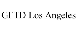 GFTD LOS ANGELES trademark