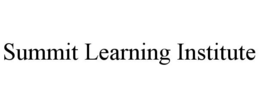 SUMMIT LEARNING INSTITUTE trademark