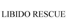 LIBIDO RESCUE trademark
