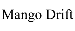 MANGO DRIFT trademark