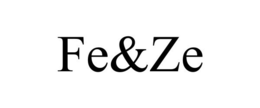 FE&ZE trademark