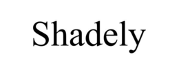 SHADELY trademark