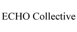 ECHO COLLECTIVE trademark