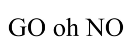 GO OH NO trademark