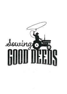 SOWING GOOD DEEDS trademark