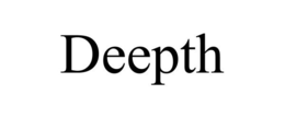 DEEPTH trademark