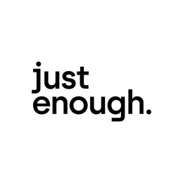 JUST ENOUGH. trademark