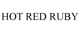 HOT RED RUBY trademark