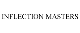 INFLECTION MASTERS trademark