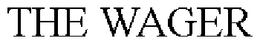 THE WAGER trademark