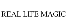 REAL LIFE MAGIC trademark