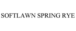 SOFTLAWN SPRING RYE trademark