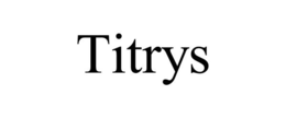 TITRYS trademark