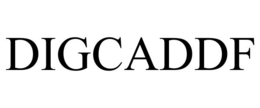 DIGCADDF trademark