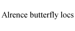 ALRENCE BUTTERFLY LOCS trademark