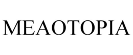 MEAOTOPIA trademark