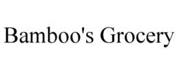BAMBOO'S GROCERY trademark