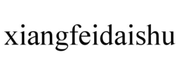 XIANGFEIDAISHU trademark