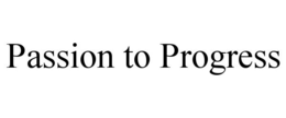 PASSION TO PROGRESS trademark