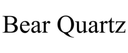 BEAR QUARTZ trademark