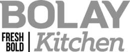 BOLAY FRESH BOLD KITCHEN trademark