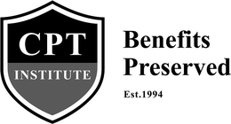 CPT INSTITUTE BENEFITS PRESERVED EST. 1994 trademark
