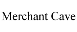 MERCHANT CAVE trademark