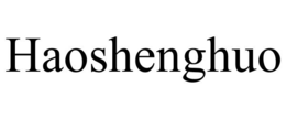 HAOSHENGHUO trademark