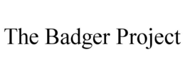 THE BADGER PROJECT trademark