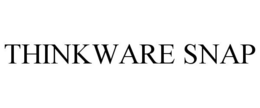 THINKWARE SNAP trademark