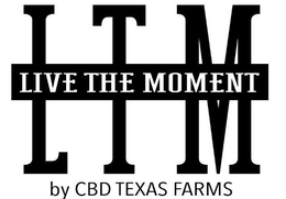 LTM LIVE THE MOMENT BY CBD TEXAS FARMS trademark