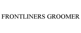 FRONTLINERS GROOMER trademark