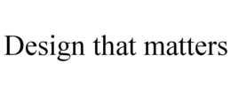 DESIGN THAT MATTERS trademark