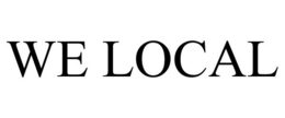 WE LOCAL trademark