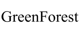GREENFOREST trademark