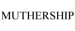 MUTHERSHIP trademark