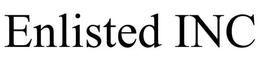 ENLISTED INC trademark
