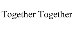 TOGETHER TOGETHER trademark