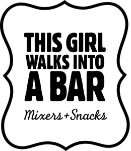 THIS GIRL WALKS INTO A BAR MIXERS + SNACKS trademark