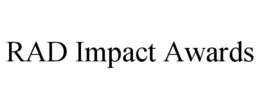 RAD IMPACT AWARDS trademark