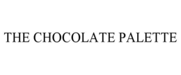 THE CHOCOLATE PALETTE trademark