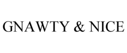 GNAWTY & NICE trademark