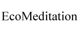 ECOMEDITATION trademark