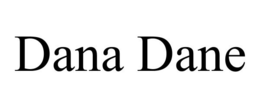 DANA DANE trademark