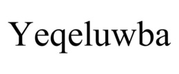 YEQELUWBA trademark