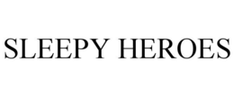 SLEEPY HEROES trademark